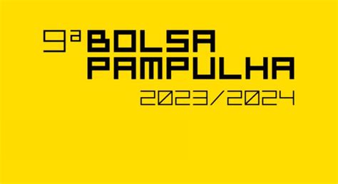 Inscrições para o programa Bolsa Pampulha são .